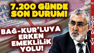 BağKurluya 5 Yıl Erken Emeklilik Yolu Göründü 7200 Prim Günü Müjdesinde Son Durum [upl. by Nyrual481]