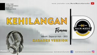 FIRMAN  KEHILANGAN Karaoke [upl. by Leiuqese525]