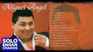 Miguel Angel  15 grandes exitos  Cumbia romantica [upl. by Liemaj]