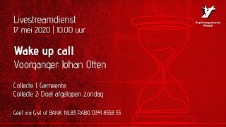 Wake Up Call  Johan Otten  17 mei [upl. by Eelime]