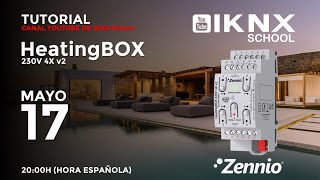 TIPS KNX Nº277 Productos Zennio Tutorial 2 HeatingBOX 230V 4X V2 [upl. by Rooke]