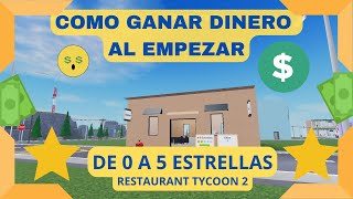 COMO GANAR MUCHO DINERO AL EMPEZAR EN RESTAURANT TYCOON 2 MUY FÁCIL de 0 a 5 estrellas 3 [upl. by Haleemak]