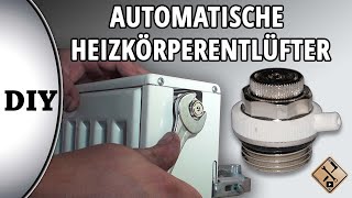 Automatische Heizkörperentlüfter montieren  wie [upl. by Wilkey]