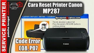 CARA RESET PRINTER CANON MP287 II Code error E08 P07 [upl. by Eyram496]