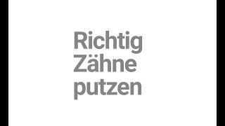 Richtig Zähneputzen [upl. by Sisak153]