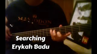 Erykah Badu  Searching written by Roy Ayers Hubert Eaves IV deep bass line from Erykah Badu Live [upl. by Marola757]