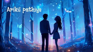 arikil pathiye song whatsapp statusarikil pathiye song videolovesongstatusmalayalam [upl. by O'Mahony]