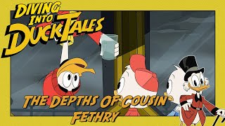 DuckTales The Depths Of Cousin Fethry  Diving Into DuckTales Ep 24 [upl. by Carlock936]