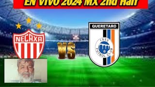 TUDN  Necaxa Vs Queretaro Live 🔴 goles 2024 Liga MX 2nd Half [upl. by Maurine]