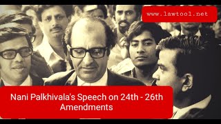 Nani Palkhivalas Speech on 24th  26th Amendments Advocate Nani Palkhivalas [upl. by Emoraj]