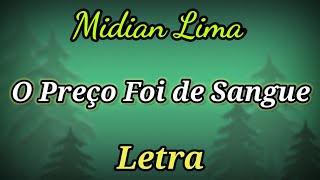 O Preço Foi de Sangue LETRA Midian Lima [upl. by Ybroc]