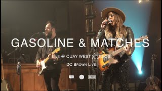 Gasoline amp Matches  Quay West Studios  240220244k [upl. by Thesda]