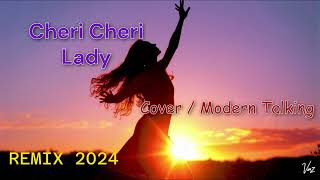 Remix de Cheri Cheri Lady  Chanson de Modern Talking 1985 [upl. by Zeidman]