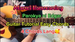 Alumni Homecoming By Parokya ni Edgar Guitar Tutorial 4 Easy Chords Lang [upl. by Embry]