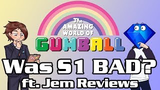 Was season 1 of The Amazing World of Gumball REALLY that bad  ft Jem Reviews  C R Martin [upl. by Andrien977]