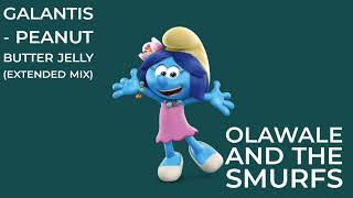 Galantis  Peanut Butter Jelly Extended Mix Olawale And The Smurfs [upl. by Winston314]