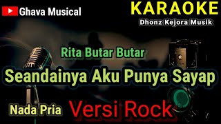 Seandainya Aku Punya Sayap  Rita Butar Butar  Karaoke HD  Versi Rock [upl. by Prady677]