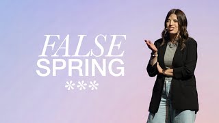 FALSE SPRING  Pastor Noelle Murray [upl. by Felizio]