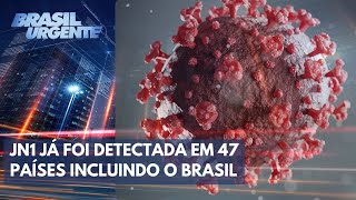 Nova variante de Covid19 preocupa autoridades  Brasil Urgente [upl. by Nosecyrb]