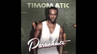 Timomatic  Parachute Audio  Lyrics [upl. by Einna272]