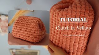 TUTORIAL CLUTCH IN VELLUTO CROCHET ELVET BAG BOLSO CROCHET EN TERCIOPELO [upl. by Ennayar]