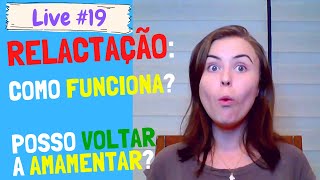 RELACTAÇÃO COMO FUNCIONA É possível VOLTAR a AMAMENTAR APÓS DESMAME precoce [upl. by Nodababus]