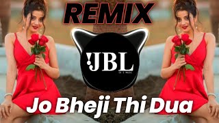 Jo Bheji Thi Dua Dj Remix Hard Bass  Full Vibration Mix Dj S Music [upl. by Mercy185]