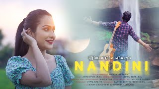 NANDINI Official Music Video Biman Choudhury  Amar Jyoti  Dhruv Thakuria  Dipsikha [upl. by Fishman]