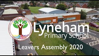 Lyneham Primary School Leavers Assembly 2020 [upl. by Alyda743]