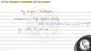 Define ambidient nucleophile with an example [upl. by Ehcrop904]