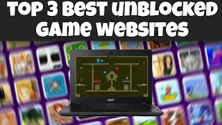 Top 3 BEST Unblocked Game Websites For School [upl. by Adnor]