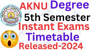 AKNU Degree 5th Semester Instant Exams Timetable Released2024 ‎ismartedu4u177 [upl. by Staten]