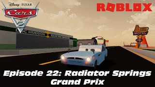 Radiator Springs Grand Prix  The Best Cars Game in ROBLOX  Episode 22 WGP Finn amp Holley 2022 [upl. by Kassia55]