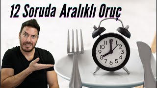 12 soruda Aralıklı Oruç [upl. by Akienom]