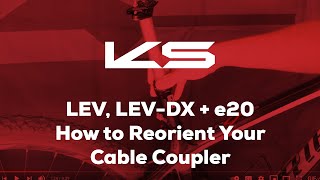 LEV LEVDX and e20  How to Reorient Your Cable Coupler [upl. by Yorgen]