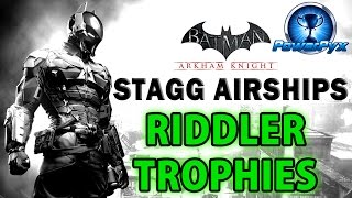 Batman Arkham Knight  Stagg Enterprises Airships  All Riddler Trophy Locations [upl. by Dawn]