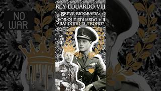 ✨👑¿Por Qué Eduardo VIII Abandonó el Trono🏰✨ [upl. by Philemol]