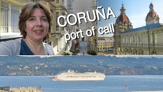 WALKING TOUR OF A CORUÑA NORTHERN SPAIN  PORT OF CALL [upl. by Mcmath]