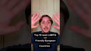 Top 10 least LGBTQ Friendly European Countries 2024 [upl. by Donahoe]