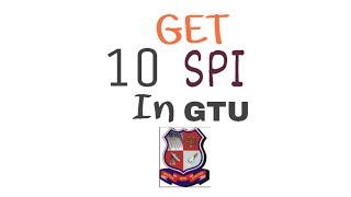 Get 10 SPI in GTU Examination 🔥🔥🔥 [upl. by Auhsuj]