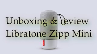 Unboxing y review Libratone Zipp Mini [upl. by Aliakam]