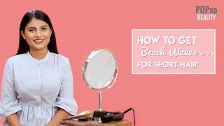 How To Get Beachy Waves For ShortMedium Hair  Quick And Easy Flat Iron Curls  POPxo Beauty [upl. by Alecram]