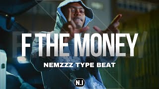 FREE Nemzzz Type Beat  quotF The Moneyquot  Chill Drill Type Beat 2024 [upl. by Aetnuahs]