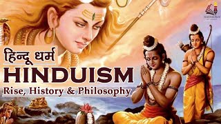 Hinduism Santana Dharma  Rise History amp Philosophy  हिन्दू धर्म का इतिहास  What is Hinduism [upl. by Dorrej]