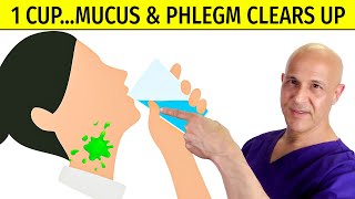 1 CUP MUCUS amp PHLEGM Clears Up Dr Mandell [upl. by Leitnahs]