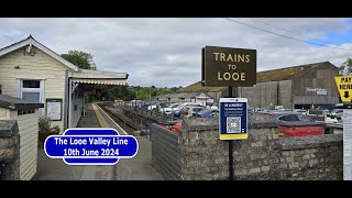 The Looe Valley Line  10th June 2024 [upl. by Bryant]