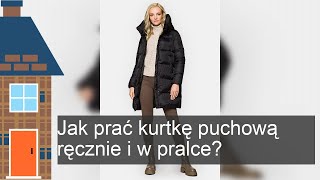 Jak prać kurtkę puchową ręcznie i w pralce [upl. by Salomi]