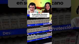 Argentinas alucinan con supermercado mexicano 🇲🇽 mexico shortvideo viralvideo argentina [upl. by Bethesde]