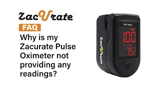 FAQ  Why is my Zacurate Pulse Oximeter not providing any readings [upl. by Mukul626]