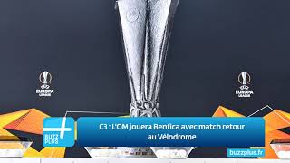 C3 ‍ LOM jouera Benfica avec match retour au Vélodrome [upl. by Aihsyak269]